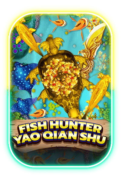 Fish hunter yao gian shu